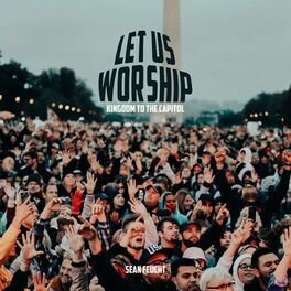 Album cover of Let Us Worship - Kingdom to the Capitol
