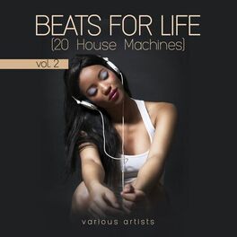 Album cover of Beats For Life, Vol. 2 (20 House Machines)