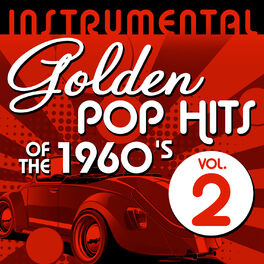 Album cover of Instrumental Golden Pop Hits of the 1960's, Vol. 2