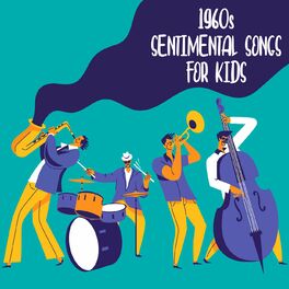 Album cover of 1960s Sentimental Songs For Kids