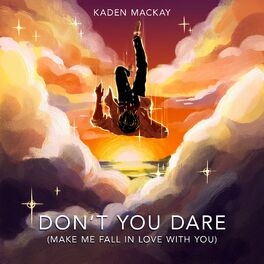 Album cover of Don't You Dare (Make Me Fall in Love With You)