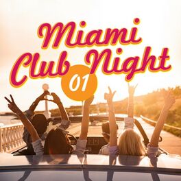 Album cover of Miami Club Night, Vol. 1