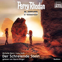 Album cover of Der Schreiende Stein - Perry Rhodan - Neo 211 (Ungekürzt)