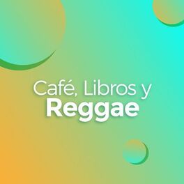 Album cover of Café, Libros y Reggae