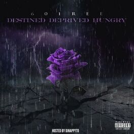 Album cover of Destined Deprieved Hungry