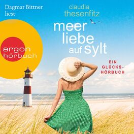 Album cover of Meer Liebe auf Sylt: Ein Glückshörbuch (Ungekürzte Lesung)