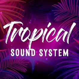 Album cover of Tropical Sound System