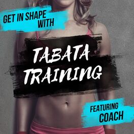 Album cover of Get In Shape with Tabata Training (feat. Coach)