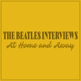 Album cover of The Beatles Interviews: At Home and Away