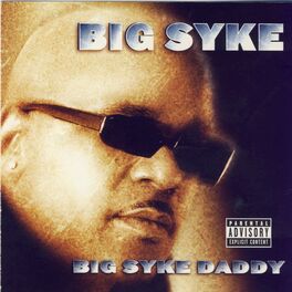 Big Syke: albums, nummers, afspeellijsten | Luister op Deezer