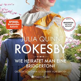 Album cover of Rokesby – Wie heiratet man eine Bridgerton? (ungekürzt) (Die Vorgeschichte zu Bridgerton)