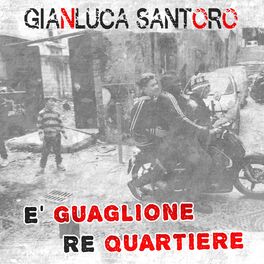 Album cover of E' guaglione re quartiere
