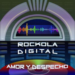 Album cover of Rockola Digital Amor y Despecho