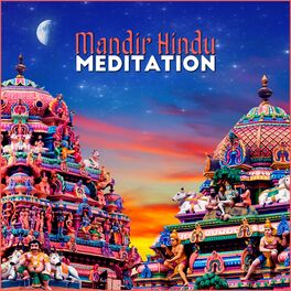 Album cover of Mandir Hindu Meditation: Indian Traditional Music for Prayers, Worship and Contemplation