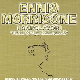 Album cover of Ennio Morricone: I capolavori (Fistful of Film Music, Part 2)