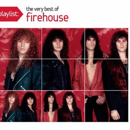 Album cover of Playlist: The Very Best Of Firehouse