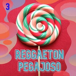 Album cover of Reggaeton Pegajoso Vol. 3