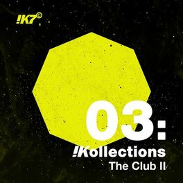 Album cover of !K7 Kollections 03: The Club II