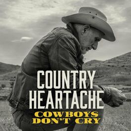 Album cover of Country Heartache - Cowboys Don't Cry