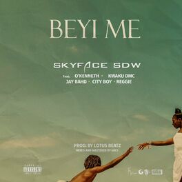 Album cover of Beyi Me (feat. O'Kenneth, Kwaku DMC, Jay Bahd, City Boy & Reggie)