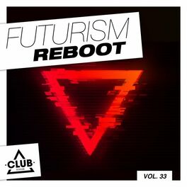 Album cover of Futurism Reboot, Vol. 33