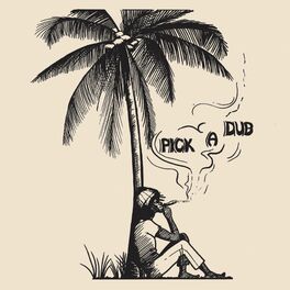 Album cover of Pick A Dub (Deluxe Edition)