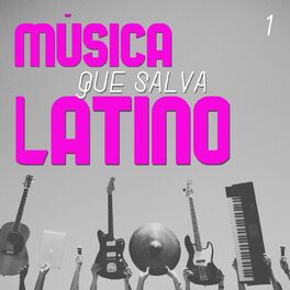 Album cover of Música Que Salva Latino Vol. 1