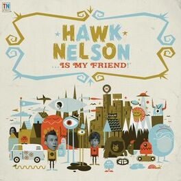 Album cover of Hawk Nelson Is My Friend
