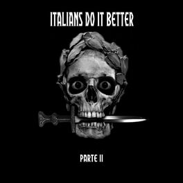 Album cover of Italians Do It Bette, Pt. II