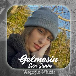 Album cover of Gelmesin (feat. Sıla Şahin)