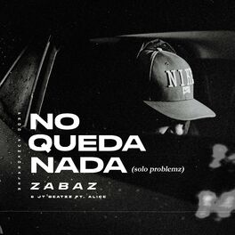 Album cover of No Queda Nada (Solo Problemz)
