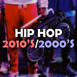 Album cover of Hip hop 2010’s 2000’s