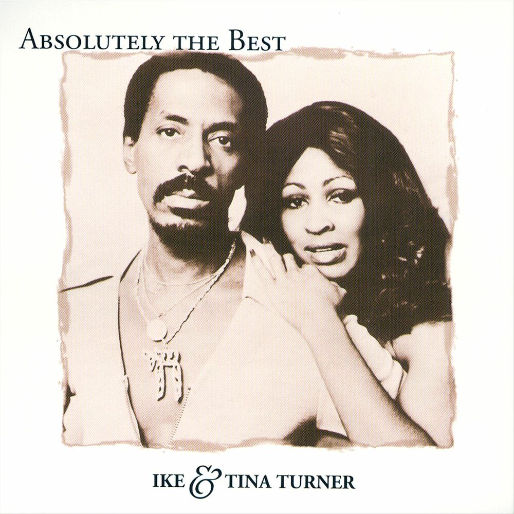 Слушать тернер бест. Ike & Tina Turner. Ike & Tina Turner best of. Tina Turner and Ike 2006.