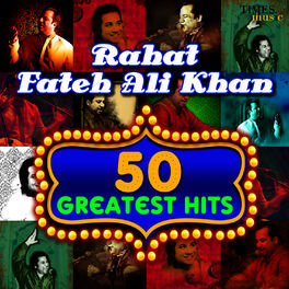 Album cover of 50 Greatest Hits Rahat Fateh Ali Khan