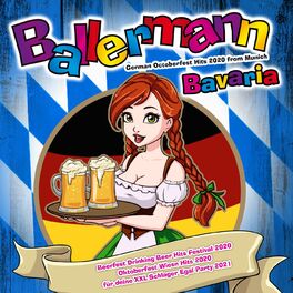 Album cover of Ballermann Bavaria - German Octoberfest Hits 2020 from Munich (Beerfest Drinking Beer Hits Festival 2020 Oktoberfest Wiesn Hits 2020 für deine XXL Schlager Egal P
