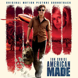 Album cover of American Made (Original Motion Picture Soundtrack)