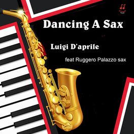 Album cover of Dancing A Sax (feat. Ruggero Palazzo)