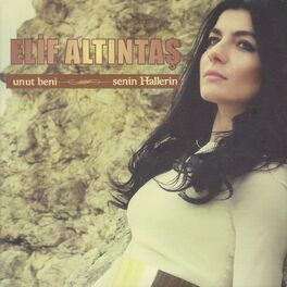 Elif Altintas Bir Sevdaya Dustu Gonlum Listen With Lyrics Deezer