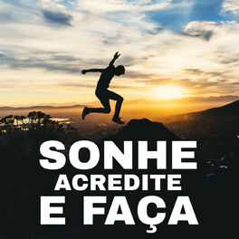 Album cover of Sonhe, Acredite e Faça