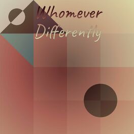 Album cover of Whomever Differently