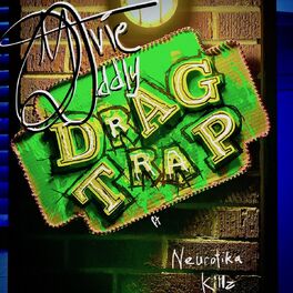 Album cover of Drag Trap feat. Neurotika Killz