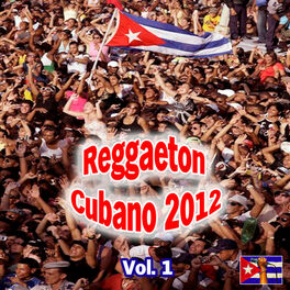 Album cover of Reggaeton Cubano 2012 , Vol. 1