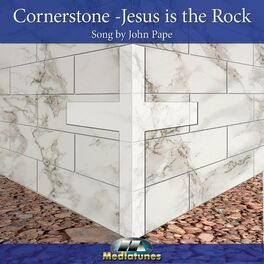 Album cover of Cornerstone (Jesus Is The Rock)