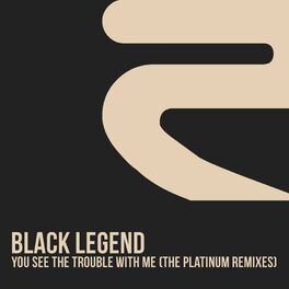 Album cover of You See the Trouble with Me (The Platinum Remixes)