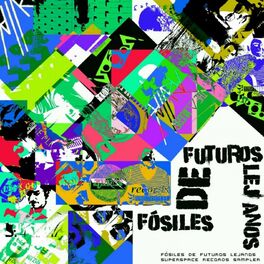 Album cover of Fósiles de Futuros Lejanos