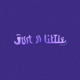 Album cover of Just A Little