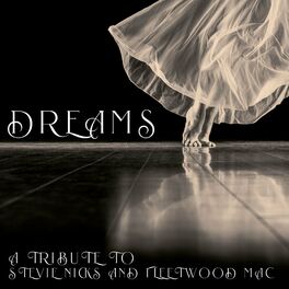 Album cover of Dreams - A Tribute to Stevie Nicks and Fleetwood Mac