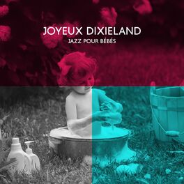 Album cover of Joyeux dixieland: Jazz pour bébés, Massage et jazz, Jazz des années 30