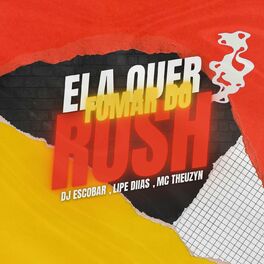 Album cover of Ela Quer Fumar Do Rush