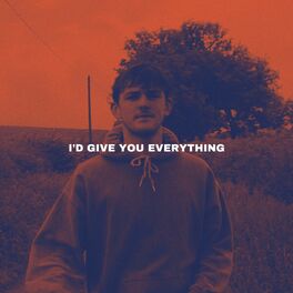 Album cover of I'd Give You Everything